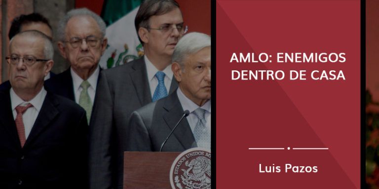 Lee más sobre el artículo AMLO: enemigos dentro de casa