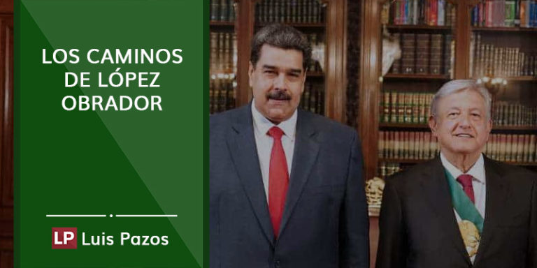 Lee más sobre el artículo Los caminos de López Obrador