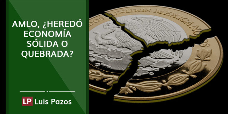 Lee más sobre el artículo AMLO, ¿heredó economía sólida o quebrada?