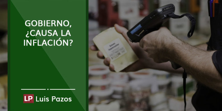 Lee más sobre el artículo Gobierno, ¿causa la inflación?