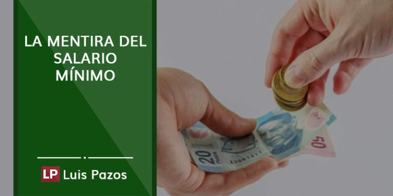 Lee más sobre el artículo La mentira del salario mínimo