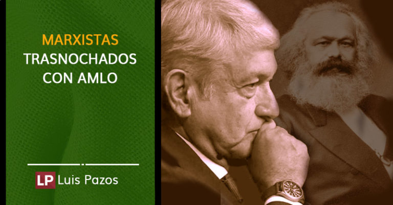 Lee más sobre el artículo Marxistas trasnochados con AMLO