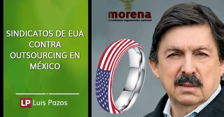 Lee más sobre el artículo Sindicatos de EUA, contra outsourcing en México