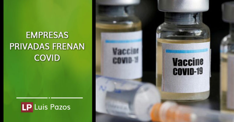Lee más sobre el artículo Empresas privadas frenan COVID
