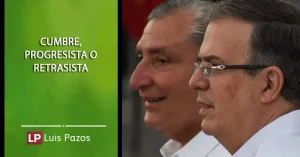 Lee más sobre el artículo Cumbre, progresista o retrasista