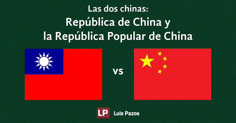 En este momento estás viendo Las dos chinas: República de China y la República Popular de China