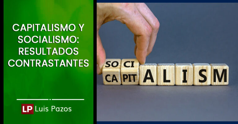 Lee más sobre el artículo Capitalismo y socialismo: resultados contrastantes