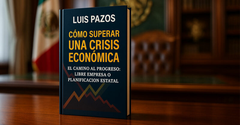 como-superar-una-crisis-economica-luis-pazos